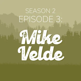 Episode 3 Ft. Mike Velde